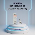 Lexron 30A 1000V DC Solar Fişek Sigorta ve Yuva